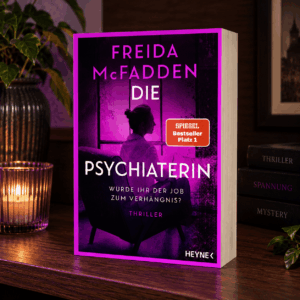 Die Psychiaterin - Wurde ihr der Job zum Verhängnis - Buchcover